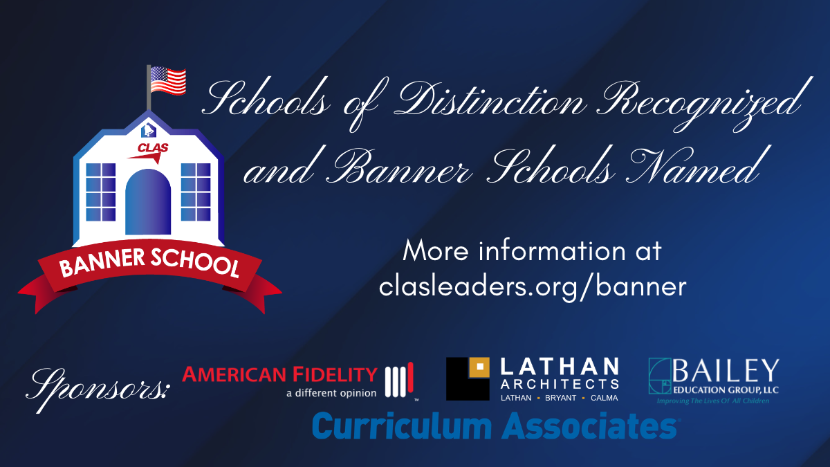 CLAS Banner Schools - Sponsors are American Fidelity, Lathan Architects, Bailey Education Group and Curriculum Associates