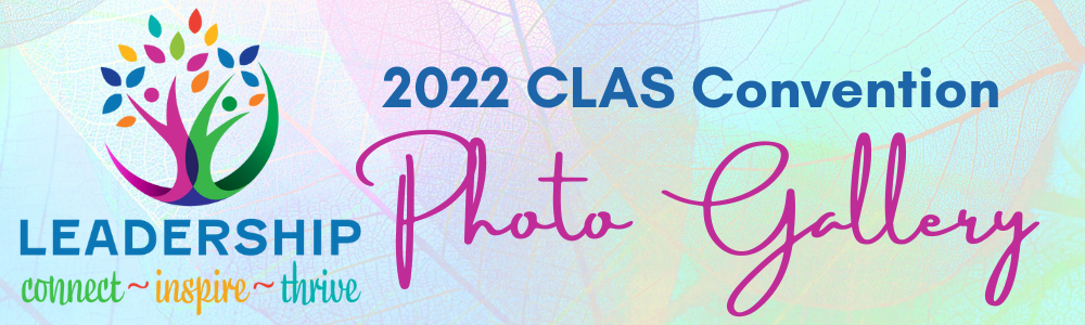 Photo Gallery 2022 CLAS Convention