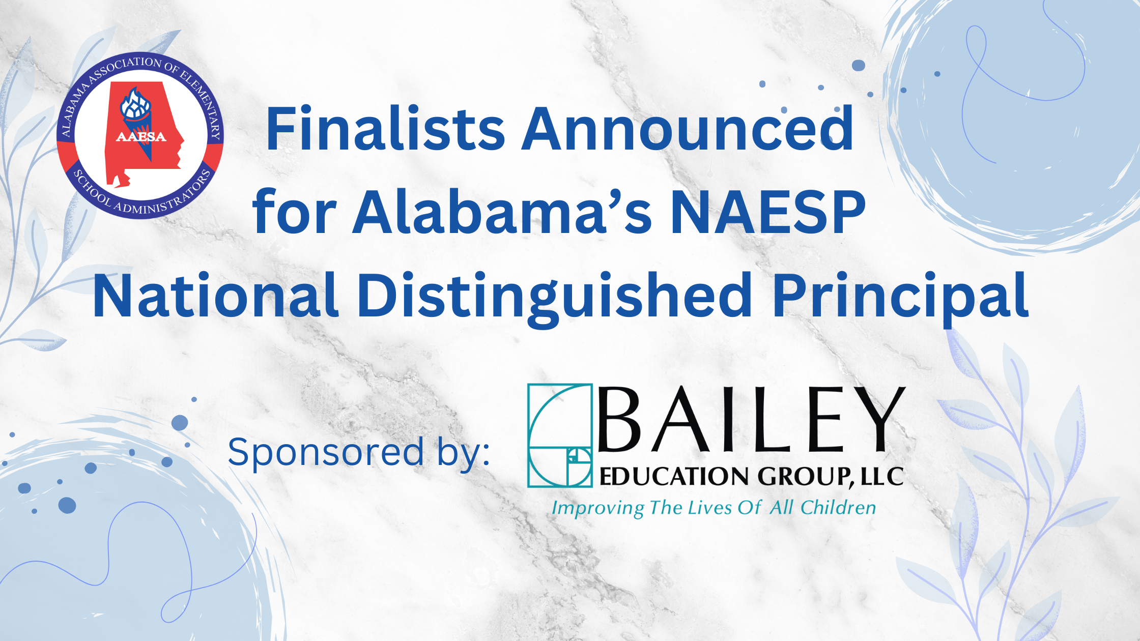 Finalists announced for Alabama’s NAESP National Distinguished Principal award sponsored by Bailey Education Group.